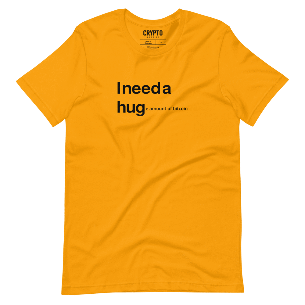 unisex staple t shirt gold front 6859c6df035f7 2 - I NEED A HUGe Amount of Bitcoin T-Shirt