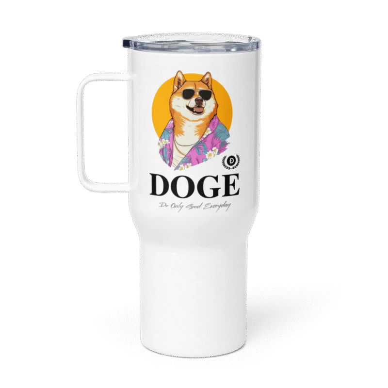 DOGE: Do Only Good Everyday Travel Mug With a Handle