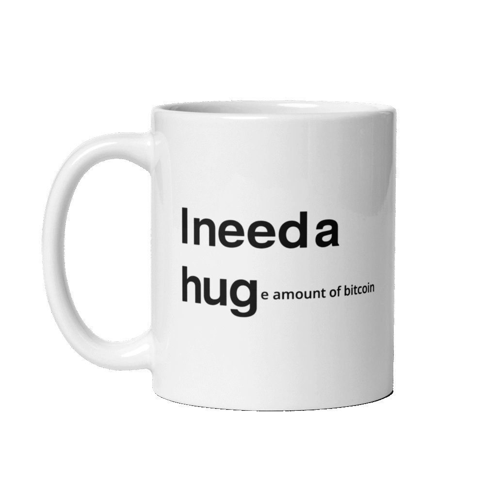 I Need A Huge Amount Of Bitcoin Mug