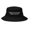 Make Taxation Theft Again Bucket Hat