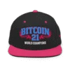 Bitcoin: World Champions Neon Pink Snapback Hat