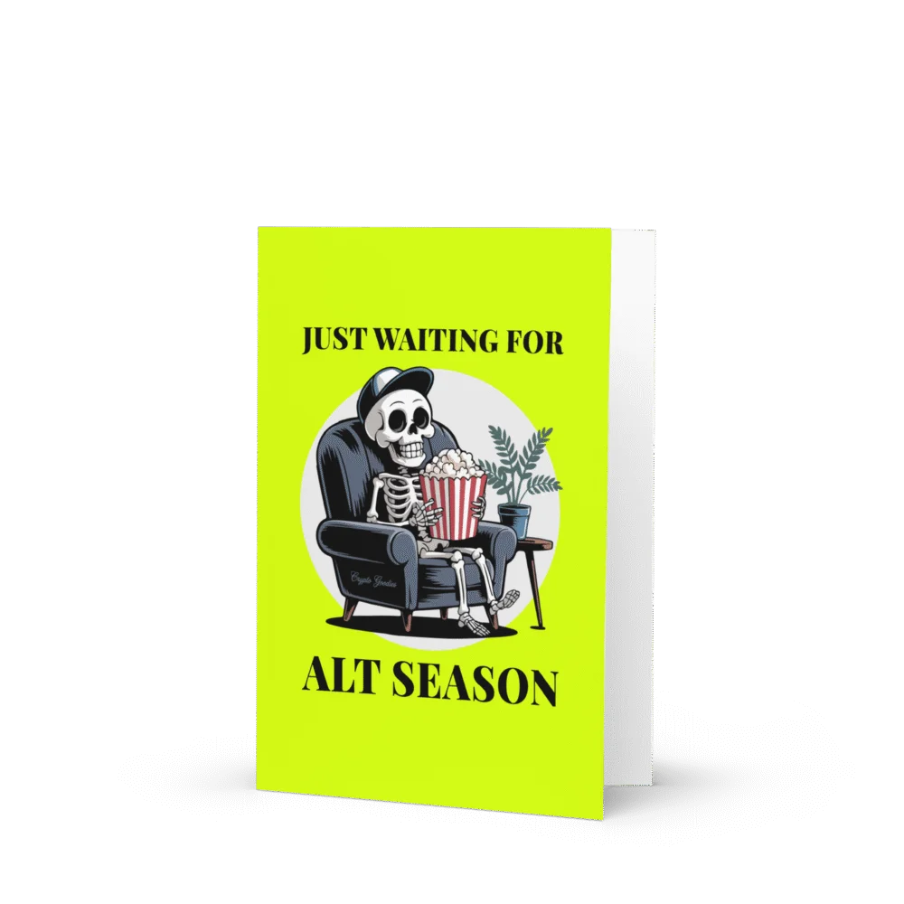 Just Waiting For Alt Season Greeting card - Image 3