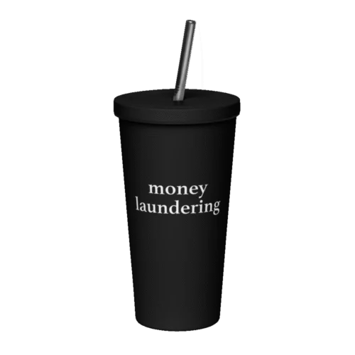 Money Laundering Insulated Tumbler