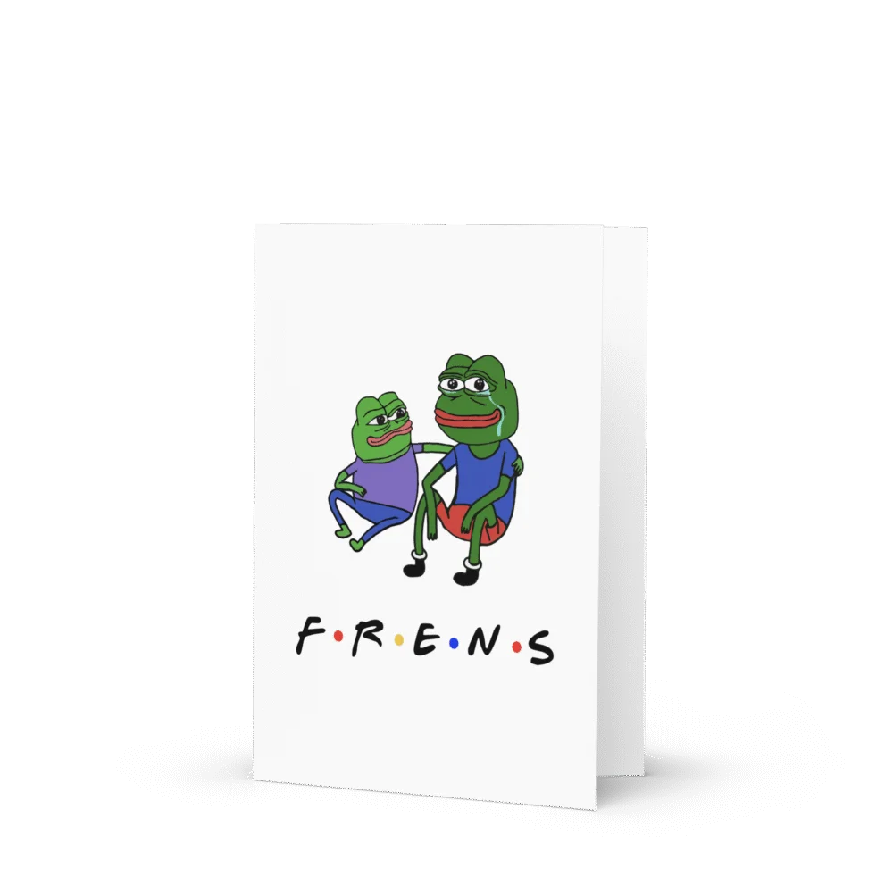 Pepe Frens Greeting Card - Image 3