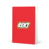 REKT Greeting Card