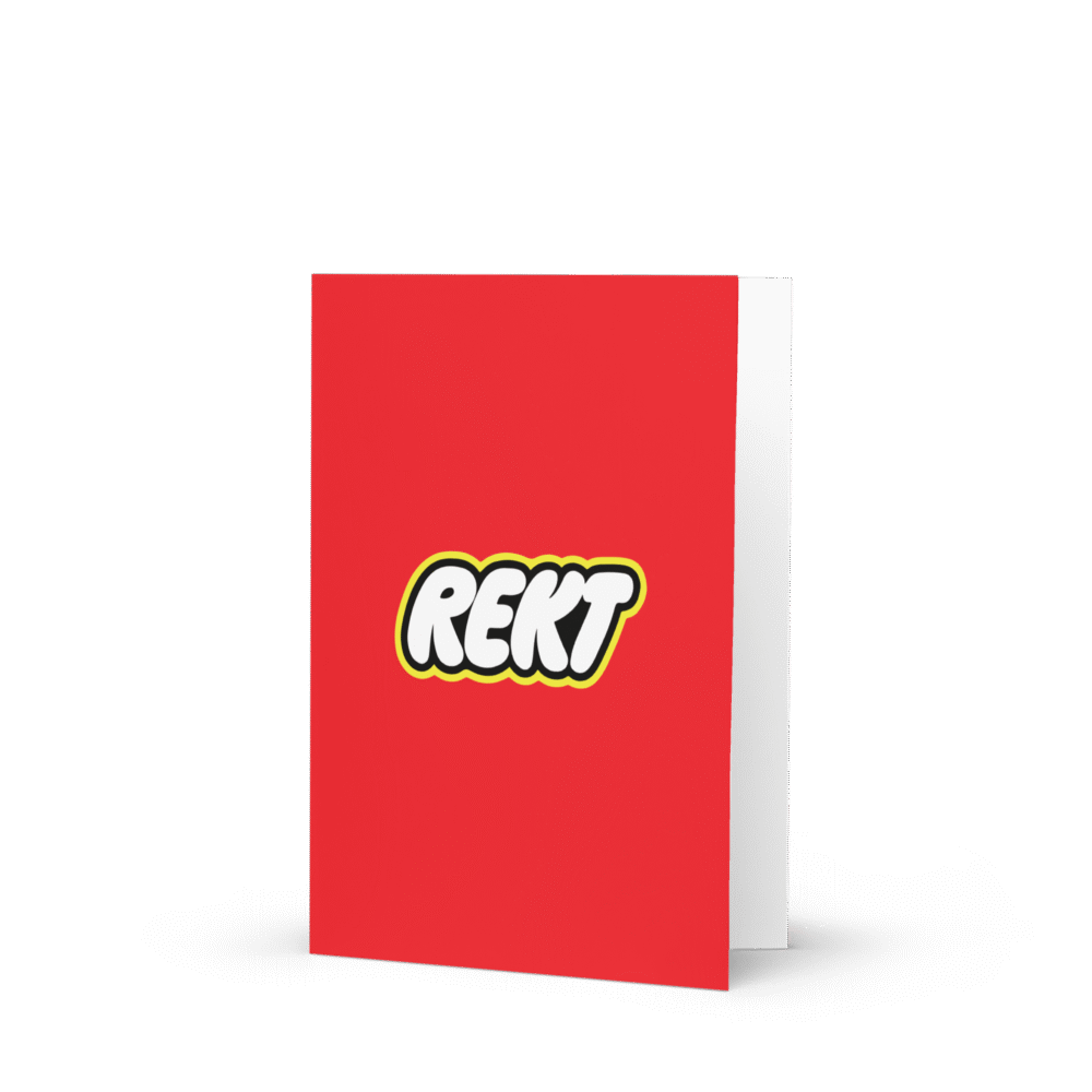 REKT Greeting Card