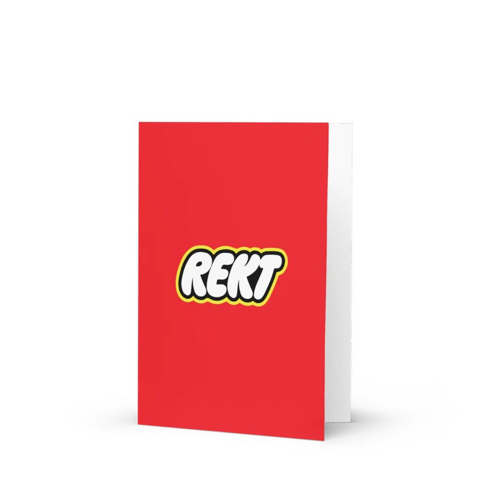 REKT Greeting Card - Image 3