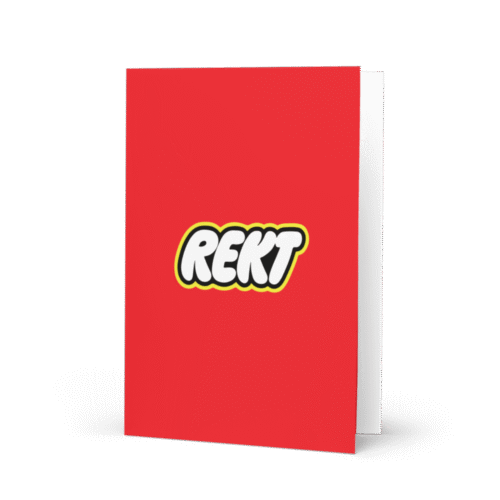 REKT Greeting Card