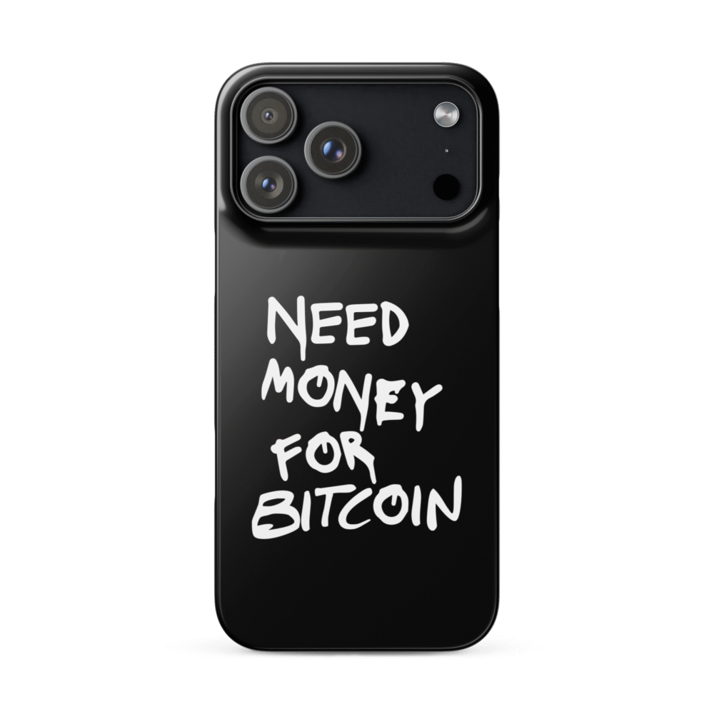 Need Money For Bitcoin Snap Case For Iphone® - Snap Case For Iphone Glossy Iphone 17 Pro Max Front 68Cecc191A044
