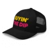 Buyin' The Dip Trucker Cap