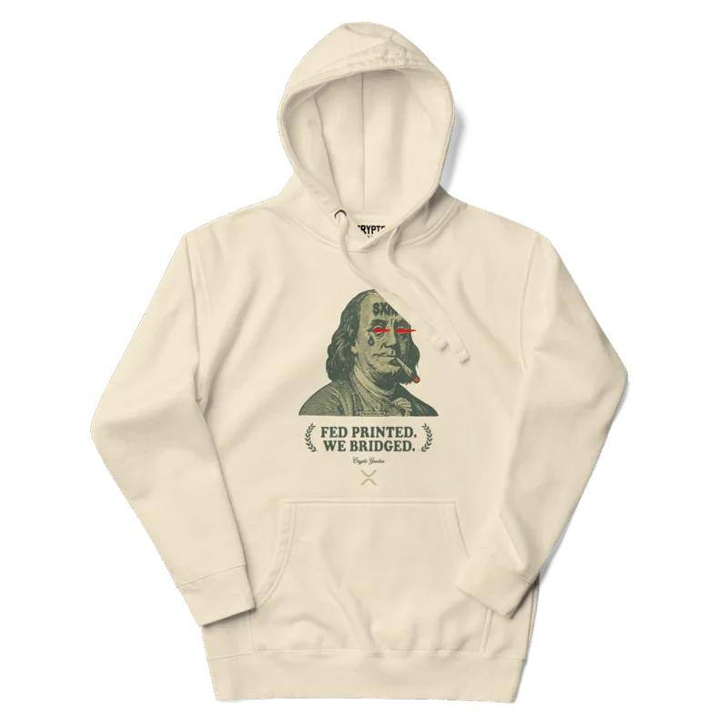 XRP: Fed Printed. We Bridged. Hoodie