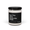Burn This When Bitcoin Hits $150K Scented Candle