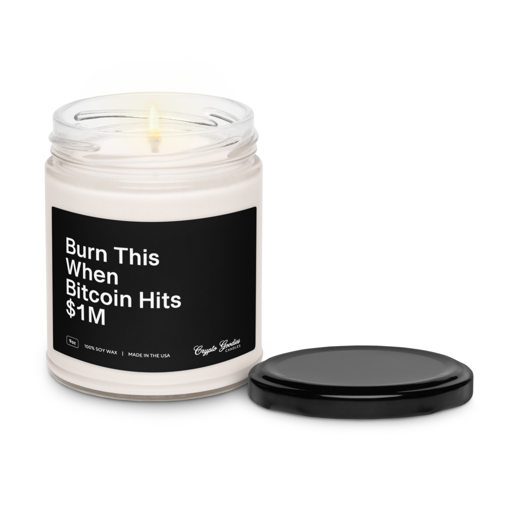 Burn This When Bitcoin Hits $1M Scented Candle
