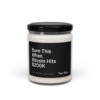 Burn This When Bitcoin Hits $200K Scented Candle