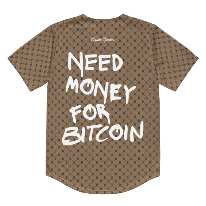 Need Money For Bitcoin Baseball Jersey