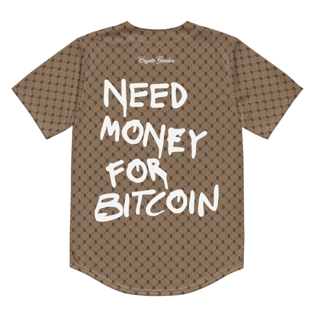 Need Money For Bitcoin Baseball Jersey