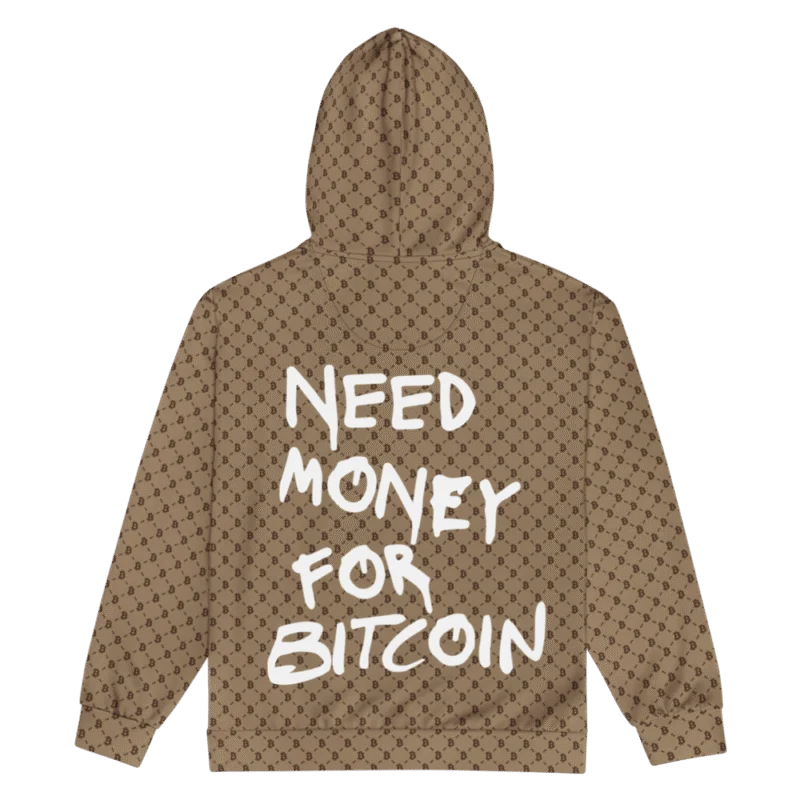 Need Money For Bitcoin Zip Hoodie