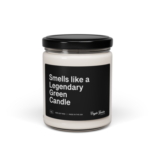 Smells Like A Legendary Green Candle - Scented Candle
