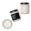 Smells Like I Bought The Dip Too Soon Scented Candle