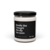 Smells Like I Bought The Dip Too Soon Scented Candle