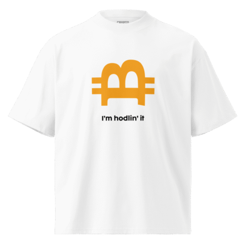 Bitcoin: I'm Hodlin' It Oversize Tee