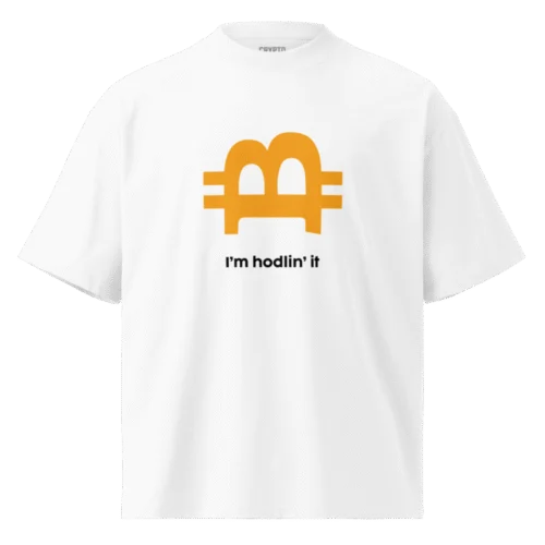 Bitcoin: I'm Hodlin' It Oversize Tee
