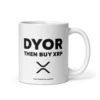 DYOR. Then Buy XRP Mug