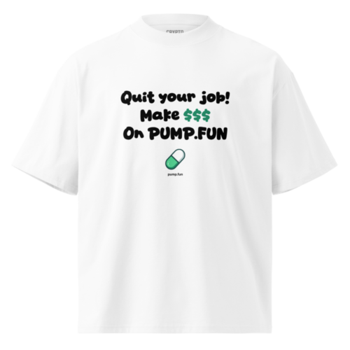 Make Money on Pump.fun Oversized Tee