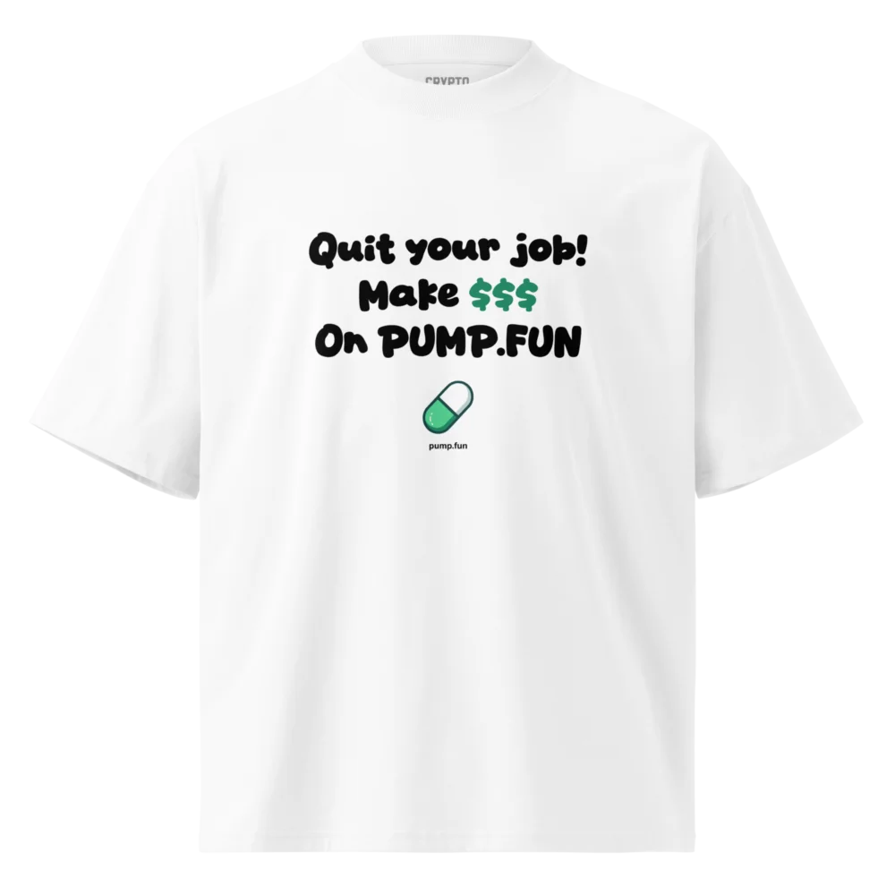 Make Money on Pump.fun Oversized Tee