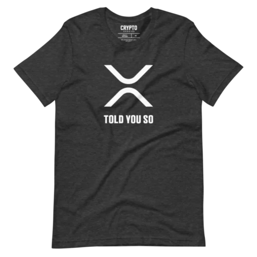 XRP: Told You So T-Shirt