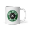 Guess I was Right About XRP Mug