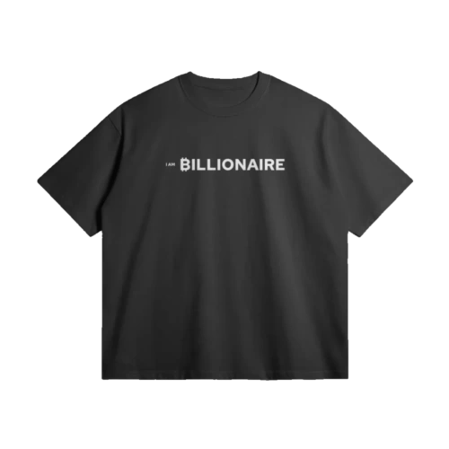 I AM BILLIONAIRE Oversized Tee