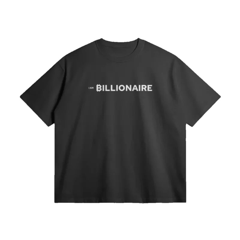 I AM BILLIONAIRE Oversized Tee