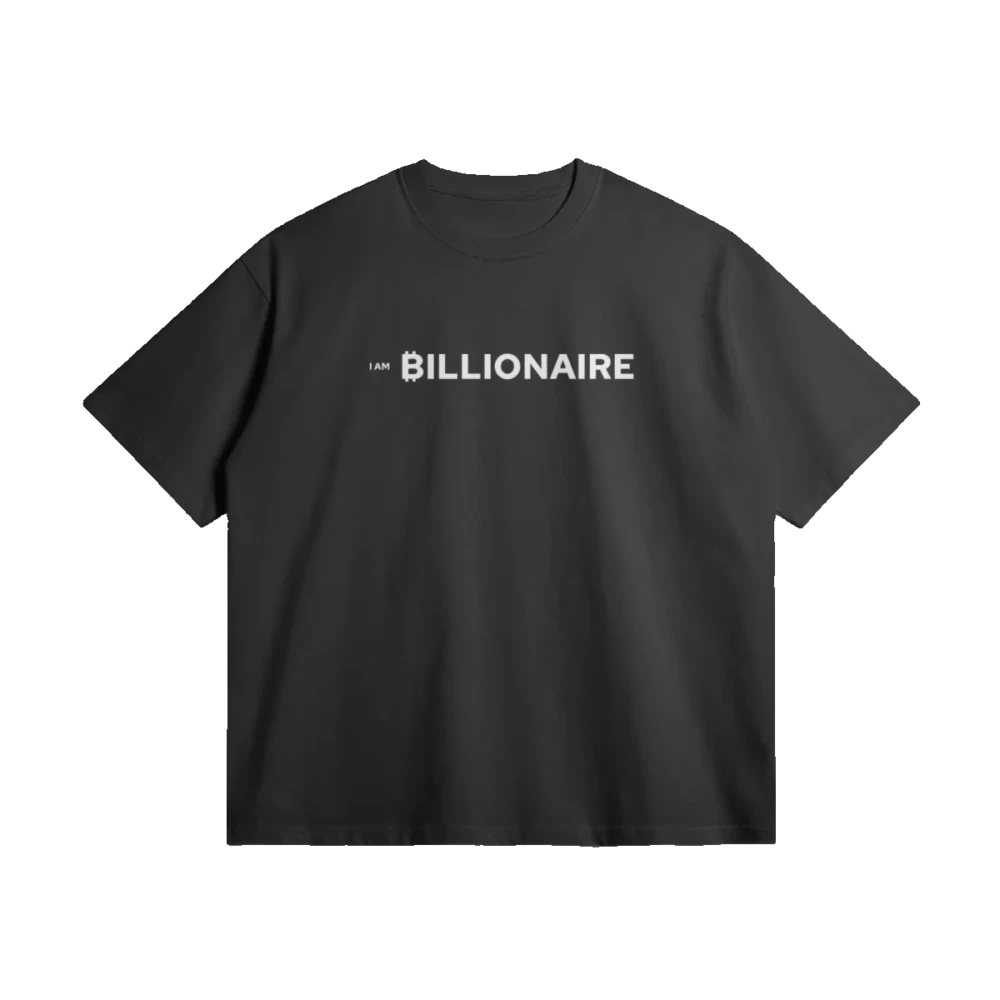I Am Billionaire Oversized Tee