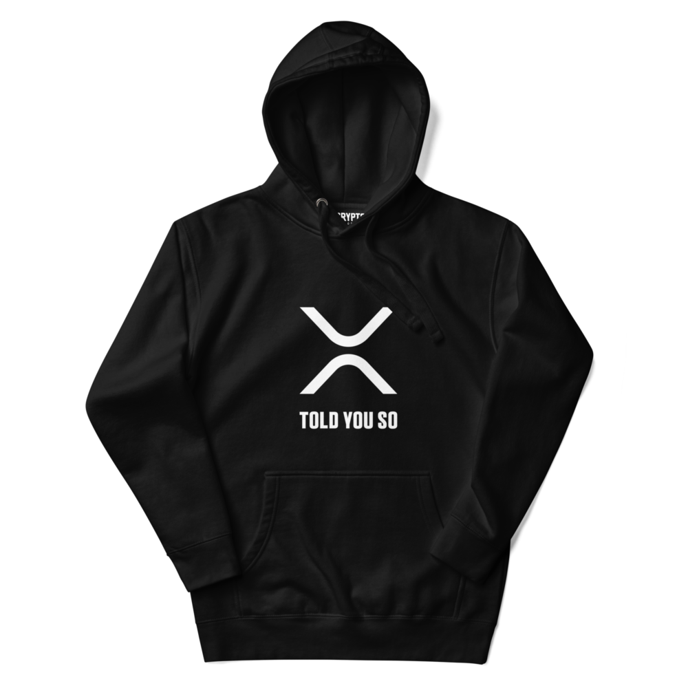 Xrp: Told You So Hoodie