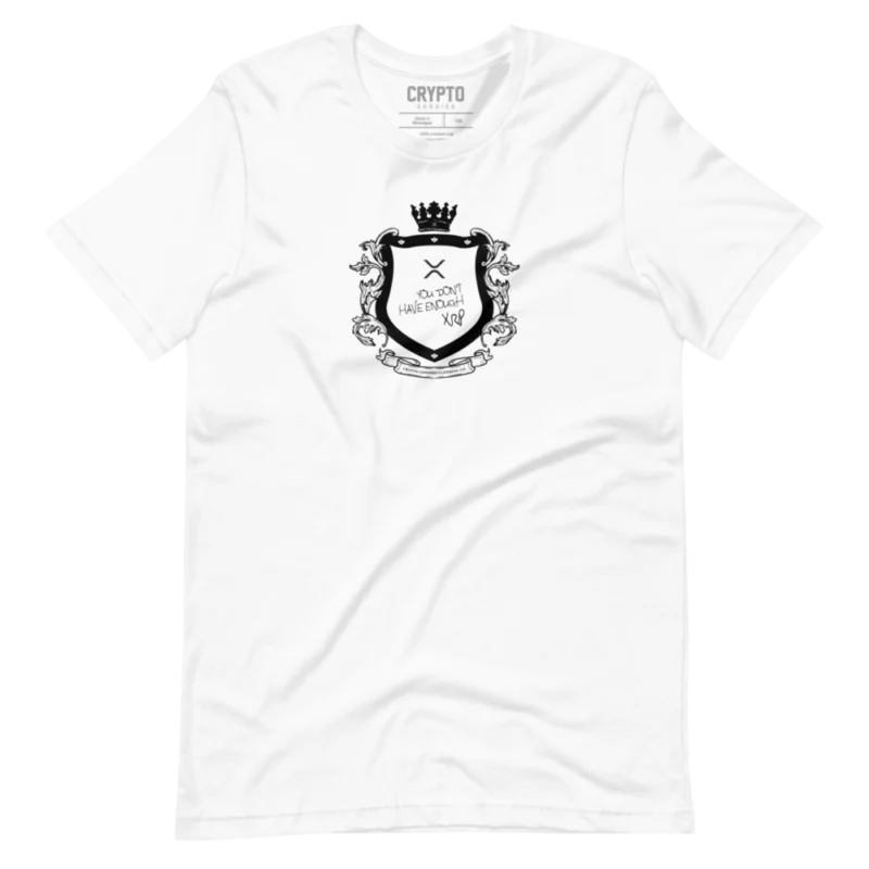 You Don't Have Enough XRP T-Shirt