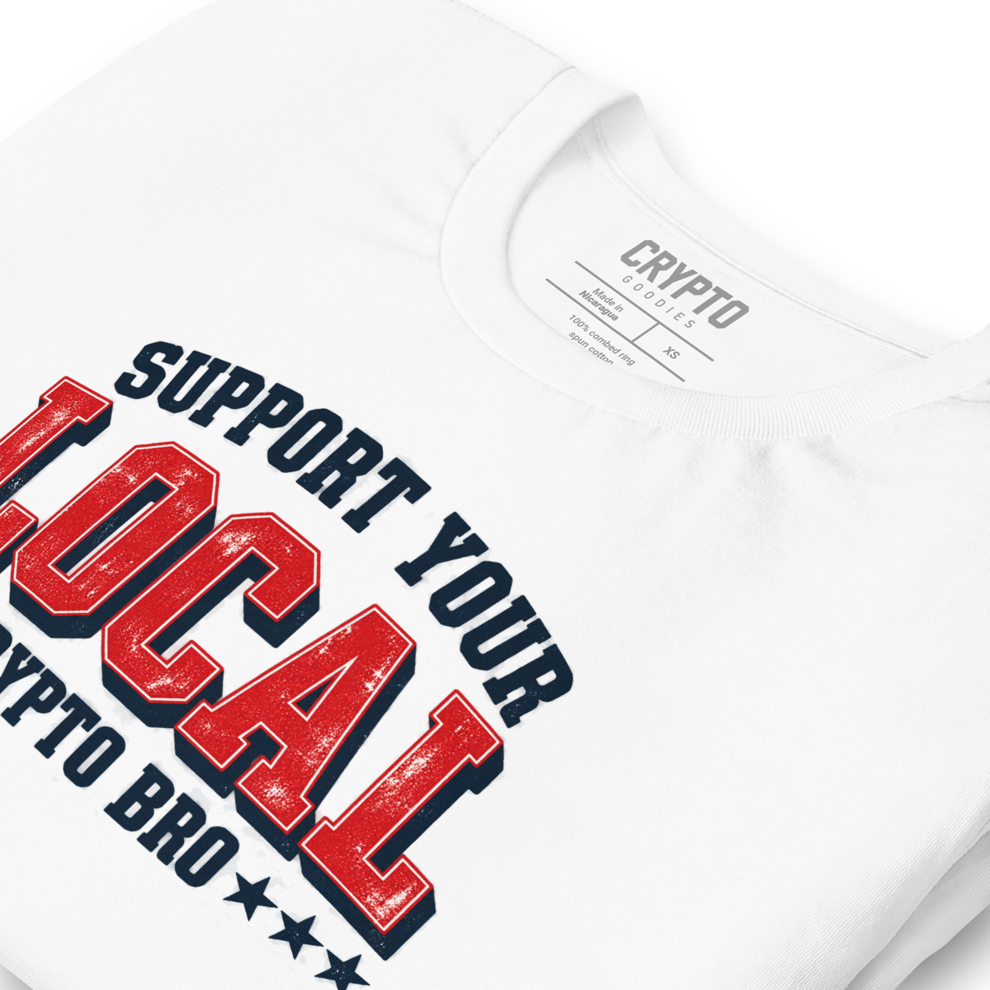 Support Your Local Crypto Bro T-Shirt