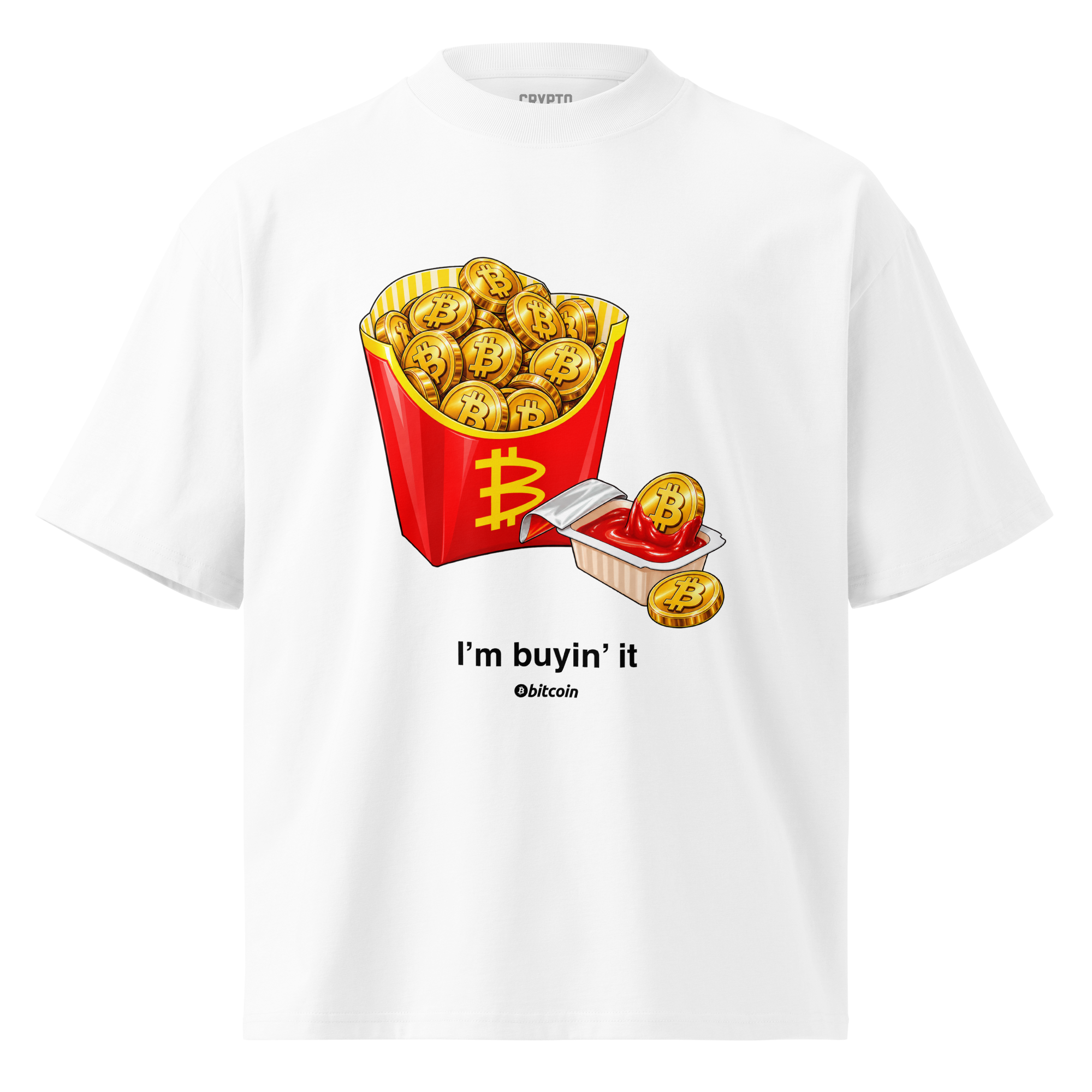 Bitcoin: I'm Buyin' It Oversized T-Shirt